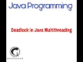 Deadlock in Java Multithreading - Abhishek S Rao