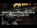 Download Lagu Jika - Nuha Bahrin \u0026 Naufal Azrin || Lirik