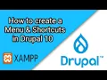 How to create Menu and Shortcuts in Drupal 10 Drupal Tutorial