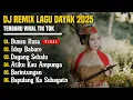 Download Lagu DJ LAGU DAYAK TERBARU 2025 | Viral TikTok | Cover Lagu Dayak Versi Remix | Bungsu Rusa - Vol 2