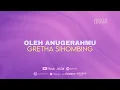 Download Lagu [LYRICS VIDEO] Gretha Sihombing - Oleh AnugerahMu