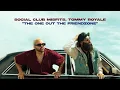 Social Club Misfits, Tommy Royale - The One Out The Friendzone (Official Audio)