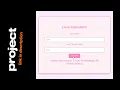 LOVE CALCULATOR - HTML CSS AND JAVASCRIPT PROJECT GitHub Web Development