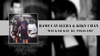 bamz cavalera u0026 kiky chan maukah kau ku poligami