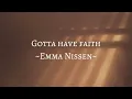 Gotta have faith - Emma Nissen | tradução em português