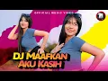 Lagu Shinta Arshinta Ft. Aprillia Ayu  - DJ Maafkan Aku Kasih [Official REMIX Video]