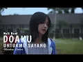 Download Lagu Wali Band - Doaku Untukmu Sayang ( Vioshie Cover )