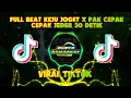 Download Lagu FULL BEAT KEJU JOGET X PAK CEPAK CEPAK JEDER 30 DETIK