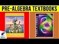 10 Best Pre-Algebra Textbooks 2019