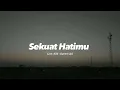 Download Lagu last child | Sekuat hatimu (Speed Up)🎶 |