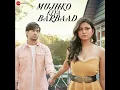 Download Lagu Mujhko Kiya Barbaad (Lyrics)- Raj barman | Anuj Saini \u0026 Shania D/ VivekKar| Kumaar no copyright song