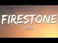 Kygo - Firestone (Lyrics) ft. Conrad Sewell