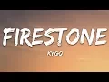 Download Lagu Kygo - Firestone (Lyrics) ft. Conrad Sewell