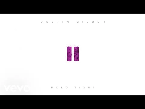 Download MP3 Justin Bieber - Hold Tight (Official Audio)