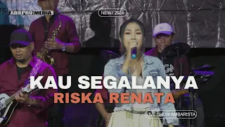 kau segalanya cover riska renata om ambarista