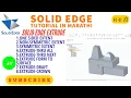 11 solid edge tutorials solid edge extrude for beginners Marathi