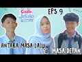 Download Lagu Antara masalalu dan Masa Depan || CJS4 Eps 9 #drama #cjs4