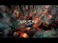 Download Lagu WXLF - LOOK AT GOD (feat. JON KEITH) [OFFICIAL AUDIO]