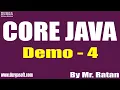 CORE JAVA tutorials Demo - 4 by Mr Ratan On 10-02-2022 6 30PM IST