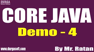 CORE JAVA tutorials Demo - 4 by Mr Ratan On 10-02-2022 6 30PM IST