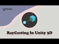 How To Detect GameObject By RayCast In Unity3D