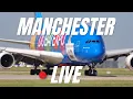 LIVE Manchester Airport Plane Spotting