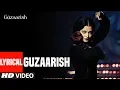 Lagu Lyrical Video: Guzaarish Title Song | Hrithik Roshan | Aishwarya Rai Bachchan | K.K
