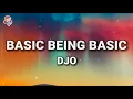 Download Lagu DJO - Basic Being Basic (Lyrics)