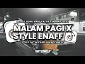 Download Lagu DJ MALAM PAGI - STYLE ENAFF SOUNDS ZEN5EMBE VIRAL TIKTOK TERBARU 2025 YANG KALIAN CARI-CARI❗