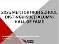 2025 MENTOR HIGH SCHOOL DISTINGUISHED ALUMNI HALL OF FAME
