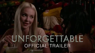 UNFORGETTABLE - TRAILER