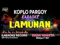 Download Lagu Lamunan - Karaoke Nada Wanita (Wahyu F Giri) Versi Koplo Pargoy @Hiburandewe