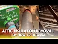 DIY Quickest Attic Insulation Removal Tutorial Easy - Vac Goodbye to Blown-In Insulation