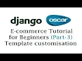 Django Oscar E-commerce tutorial for beginners Part-3 Template customisation