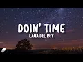 Download Lagu Lana Del Rey - Doin' Time (Lyrics)