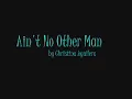 Ain't No Other Man---Christina Aguilera---W/Lyrics