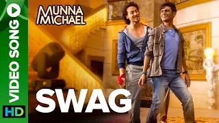 Swag Video Song Nawazuddin Siddiqui Tiger Shroff Pranaay Brijesh Shandaliya 