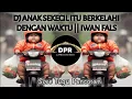 Lagu DJ ANAK SEKECIL ITU BERKELAHI DENGAN WAKTU || IWAN FALS || SORE TUGU PANCORAN