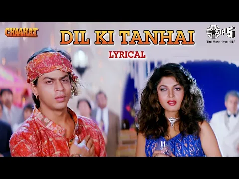 Download MP3 Dil Ki Tanhai Ko Awaz Bana Lete Hain - Lyrical | Chaahat | Sharukh Khan | Kumar Sanu | 90's Hits