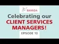Episode 10 Celebrating our Client Services Managers April 6 2020