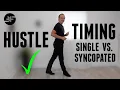 Hustle Dance Timing Single Time vs Syncopated Timing Technique Tuesday 26