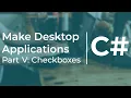 Make Desktop Applications With C 5 Checkboxes