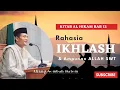 RAHASIA IKHLASH \u0026 AMPUNAN ALLAH SWT-AKANG SEMBAH DALEM-KITAB AL-HIKAM BAB 12
