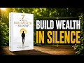 Build Wealth in Silence 7 Quiet Wealth-Building Habits Full book