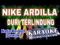 Download Lagu KARAOKE DURI TERLINDUNG KN7000 NADA RENDAH - CEWEK || DENI RECORD