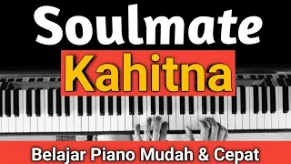 Download SOULMATE (KAHITNA) | TUTORIAL PIANO | MUDAH \u0026 CEPAT...PASTI BISA!!! MP3