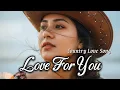 Lagu LOVE FOR YOU (FEMALE VOCAL) | country love song | MaxWinston | official lyric video