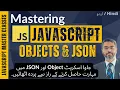 Uncover the Secret to Mastering JavaScript Objects and JSON JavaScript JSON Tutorial