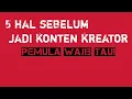 Lagu 5 hal sebelum jadi konten kreator