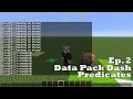 Minecraft Data Pack Dash Ep 2 - 1 21 7 1 21 10 Predicates